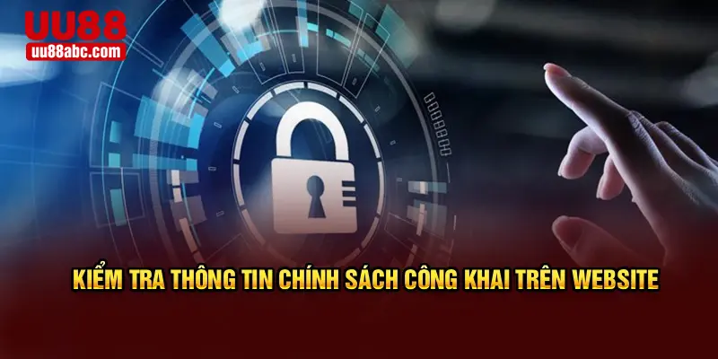 Kiểm tra thông tin chính sách công khai trên website